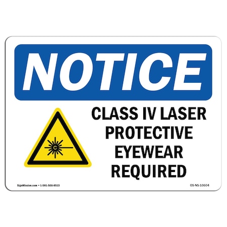 Signmission OSHA Sign, Class IV Laser Protective Eyewear With Symbol, 5in X 3.5in Decal, 5" W, 3.5" H, Landscape OS-NS-D-35-L-10604